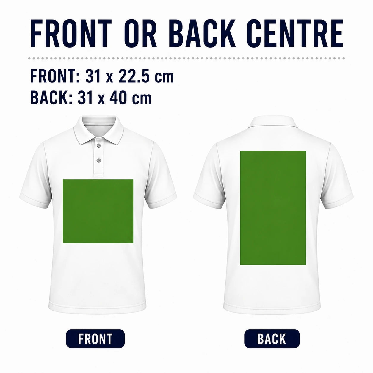 Polo shirt back centre print area large design front 31x22.5cm or 31x40 cm placement on back