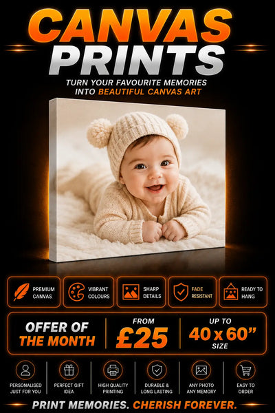 Canvas prints promotional poster featuring personalised baby photo canvas art, vibrant colours, fade resistant print quality and £25 offer up to 40x60 inch size.