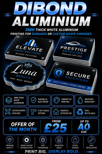 Dibond aluminium signage printing poster showing custom business signs on 3mm aluminium composite boards with UV printing, weather resistance and £25 offer up to A0 size.