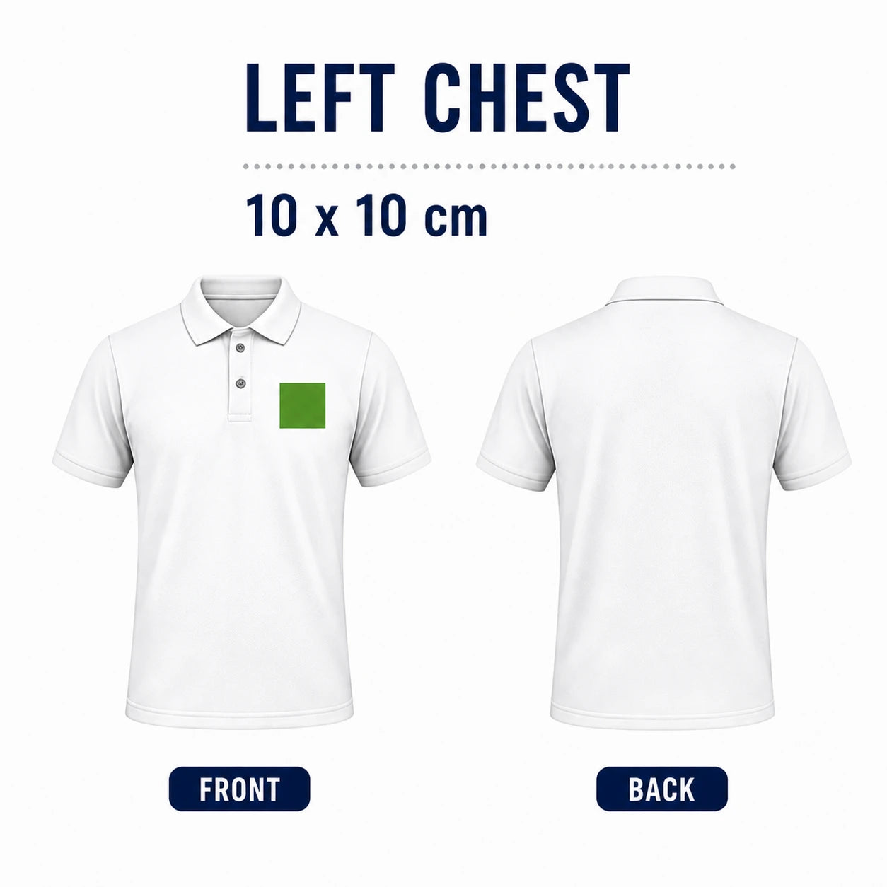 Custom polo shirt left chest print area 10x10 cm front logo placement