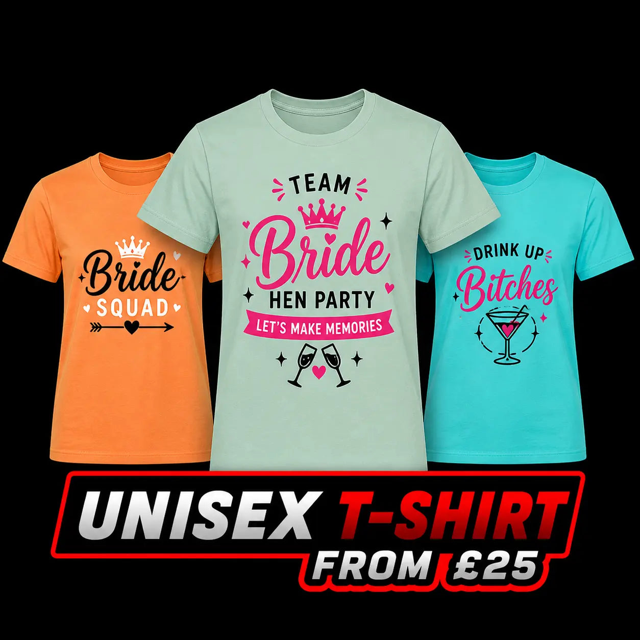Unisex custom printed t-shirts for events, hen parties and teams London